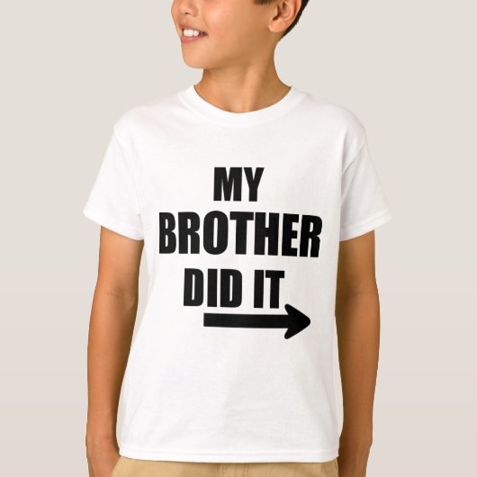 Mijn broer deed het T-shirt (Voorkant)