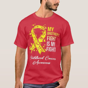 Mijn Broer Fight is mijn strijd tegen kinderkanker T-shirt