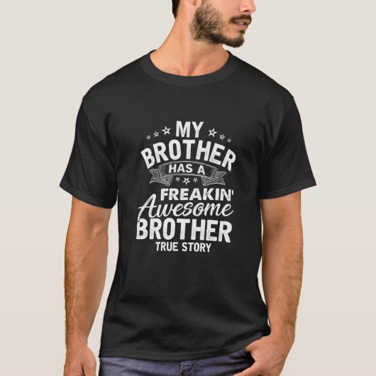 Mijn broer heeft een Freakin Geweldige Broeder Fun T-shirt (Voorkant)