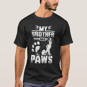 Mijn broer heeft poten Duitse herder T-shirt