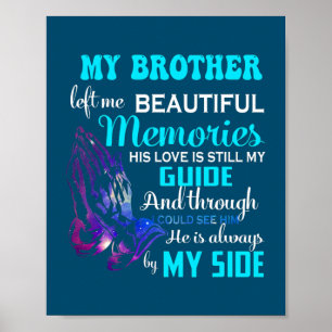 Mijn broer herinnert zich zijn liefde nog steeds m poster