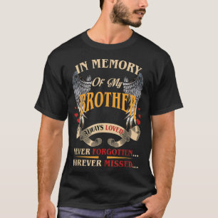 Mijn broer hield altijd van Nooit vergeten Mi verg T-shirt