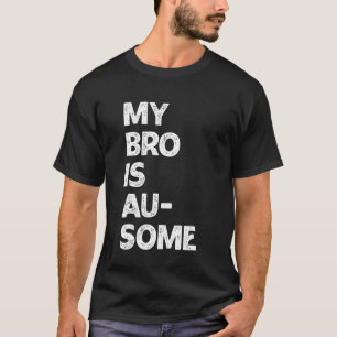Mijn broer is Au-Some Autisme Bewustzijn Broers en T-shirt