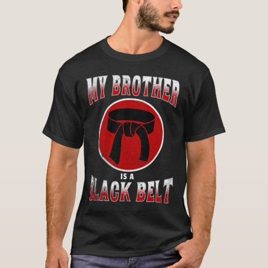 Mijn broer is een Black Belt Martial Arts T-shirt  (Voorkant)