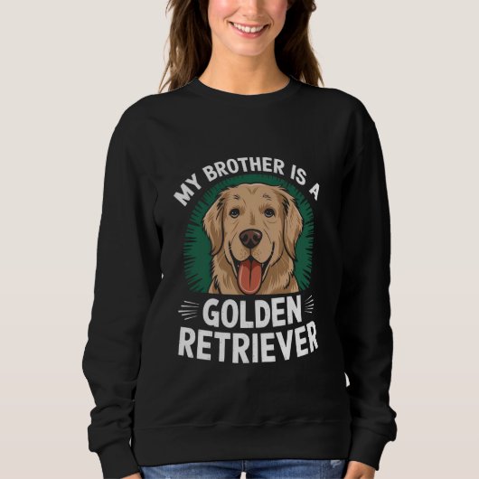 Mijn broer is een Golden Retriever hond familie Pe Trui (Voorkant)