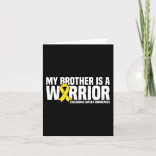 Mijn broer is een Warrior Childhood Cancer Awarene Kaart