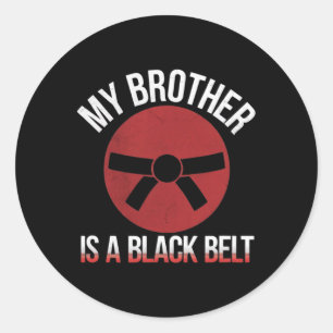 Mijn broer is een zwarte band martial arts T-shirt Ronde Sticker