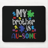 Mijn broer is Geweldige zuster Autistic Kinder Aut Muismat (Voorkant)