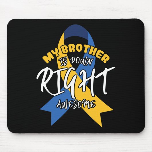 Mijn broer is helemaal Geweldige omlaag syndroom A Muismat (Voorkant)