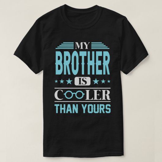 Mijn BROER is koeler dan u. T-shirt (Design voorkant)