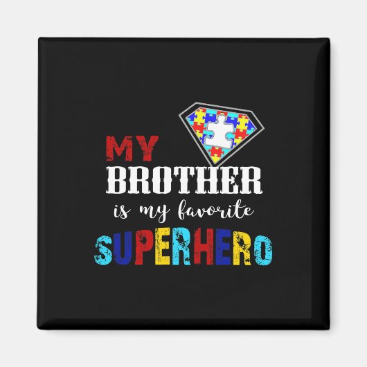 Mijn broer is mijn favoriete superheld Autism Awar Magneet (Voorkant)