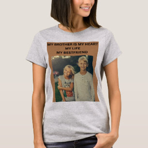 MIJN BROER IS MIJN HART MIJN LEVEN MIJN BESTE VRIE T-SHIRT