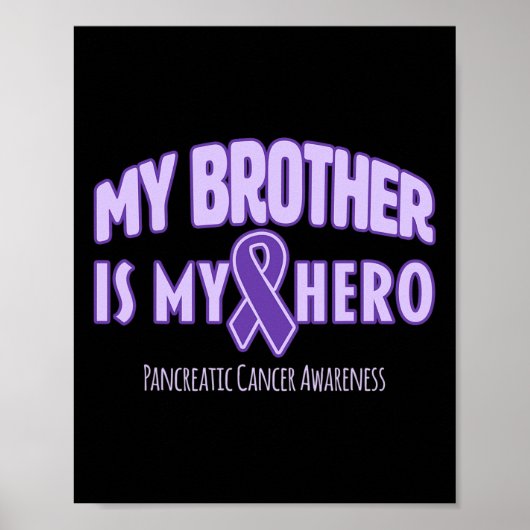 Mijn broer is mijn held - alvleesklierkanker Aware Poster (Voorkant)