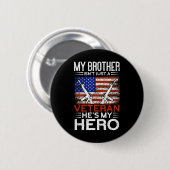 Mijn broer is mijn Hero Proud American Veteran Bro Ronde Button 5,7 Cm (Voorkant /achterkant)