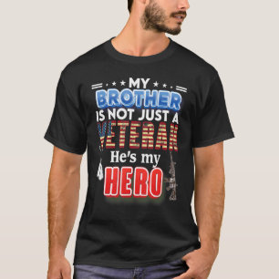 Mijn broer is niet zomaar een veteraan, hij is mij t-shirt