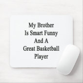 Mijn broer is slim grappig en een geweldige basket muismat (Met muis)