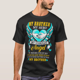 Mijn broer Mijn Guardian Angel, hij mag weg van M. T-shirt