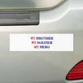 Mijn broer, mijn soldaat, mijn held bumpersticker (Op auto)