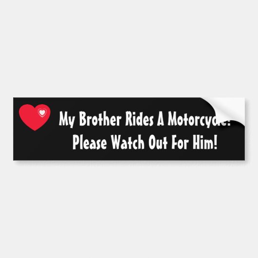 Mijn broer rijdt een motorfiets! Let op hem Bumpersticker (Voorkant)