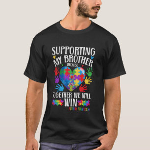 Mijn broer steunen, samen winnen we autisme t-shirt