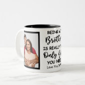 Mijn broer zijn is echt het enige cadeau dat je no tweekleurige koffiemok (Voorkant links)