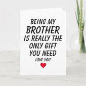 Mijn Broer Zijn Is Echt Het Enige Geschenk Dat Je  Kaart (Voorkant)
