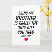 Mijn Broer Zijn Is Echt Het Enige Geschenk Dat Je  Kaart (Gele Bloem)