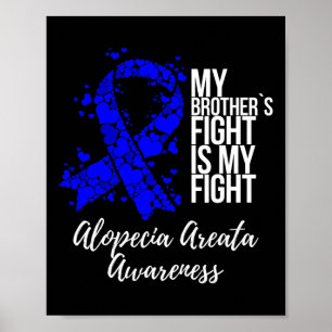Mijn broers gevecht is mijn gevecht Alopecia Areat Poster
