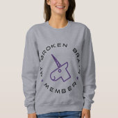 Mijn Broken Brain Member Sweatshirt (Voorkant)