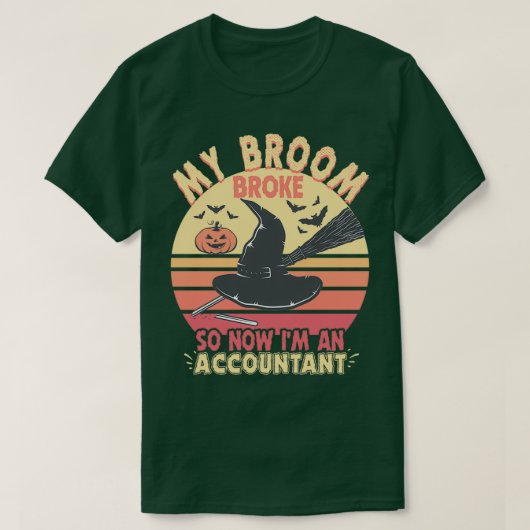 Mijn Broom Broke Accountant Funny Halloween T-shirt (Design voorkant)