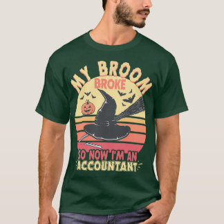 Mijn Broom Broke Accountant Funny Halloween T-shirt