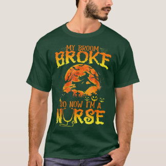 Mijn Broom broke, nu ben ik een zuster Witches Hap T-shirt