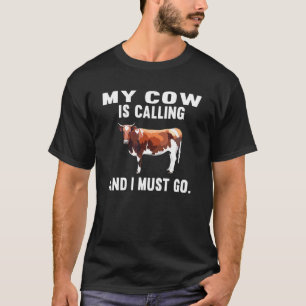 Mijn Bruine Witte Koe Roept En Ik Moet Naar De Boe T-shirt