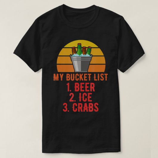 Mijn Bucket List Beer Ice Crabs Funny Retro  T-shirt (Design voorkant)