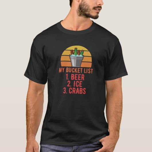 Mijn Bucket List Beer Ice Crabs Funny Retro T-shirt (Voorkant)