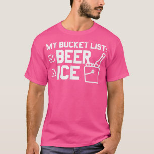 Mijn Bucket List Beer Ice Funny Beer T-shirt