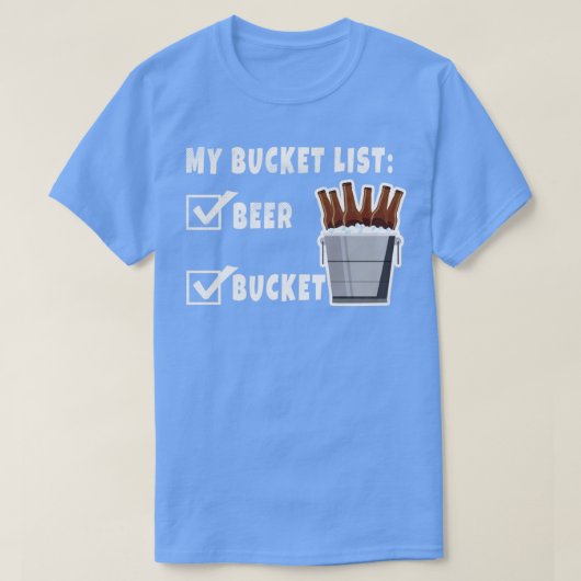 Mijn Bucket List Bierbieren Drink Alcohol Funny G T-shirt (Design voorkant)