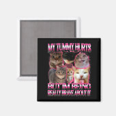 Mijn buik doet pijn funny brainrot stom dank katte magneet (Voorkant / Achterkant)