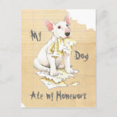 Mijn Bull Terrier Ate Mijn thuiswerk Briefkaart (Voorkant)