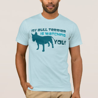 Mijn bull Terrier kijkt naar jou T-shirt