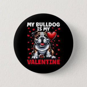 Mijn Bulldog Is Mijn Valentijn Engelse Bulldog Val Ronde Button 5,7 Cm