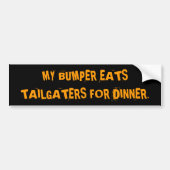 MIJN BUMPER EATT TAILGATERS VOOR DINER. BUMPERSTICKER (Voorkant)
