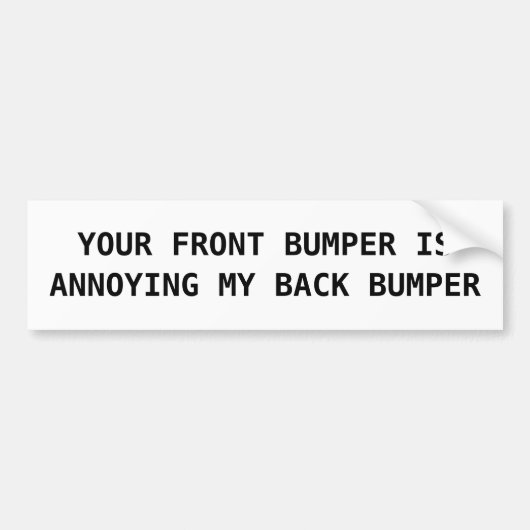 Mijn bumper irriteren - Bumpersticker (Voorkant)