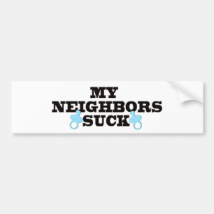 Mijn buren Suck Bumpersticker