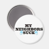 Mijn buren Suck Magneet (Voorkant / Achterkant)