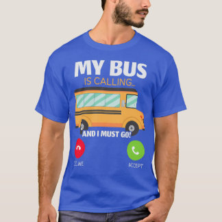 Mijn bus belt en ik moet naar de schoolbus. t-shirt