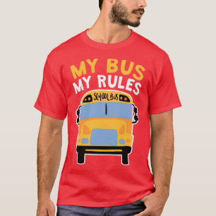 Mijn bus My Rules School Bus Driver 2 T-shirt