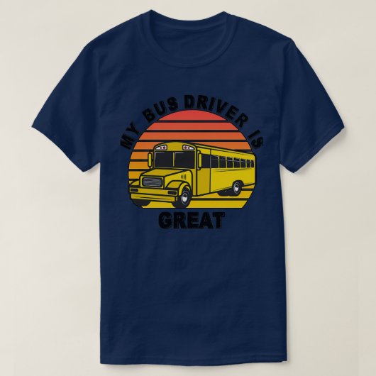 Mijn busdriver is een geweldig cadeau voor de acht t-shirt (Design voorkant)