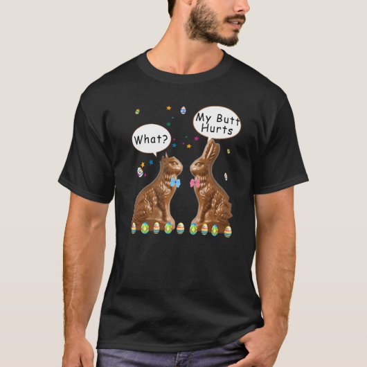 Mijn Butt Hurts Chocolate Bunny Easter Funny T-shirt (Voorkant)