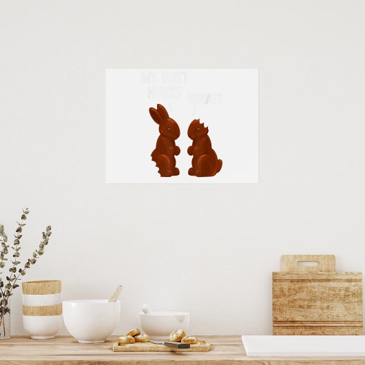 Mijn Butt Hurts Chocolate Bunny Funny Pasen Poster (Keuken)